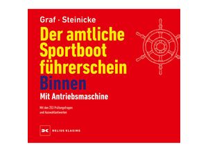 9783667128980 - Der amtliche Sportbootführerschein Binnen - Mit Antriebsmaschine - Kurt Graf Dietrich Steinicke Gebunden