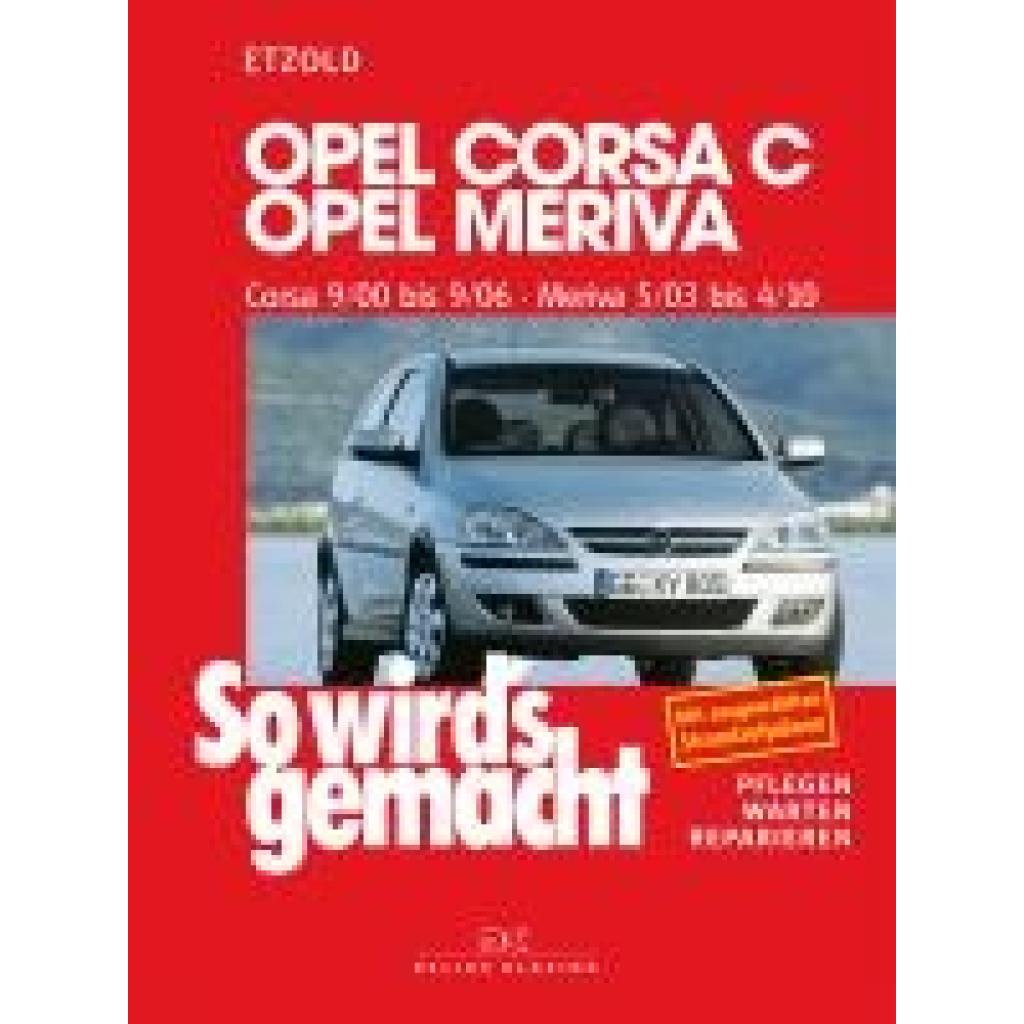 9783667129796 - Etzold Rüdiger Opel Corsa C 9 00 bis 9 06 Opel Meriva 5 03 bis 4 10 9783667129796 - Etzold Rüdiger Opel Corsa C 9 00 bis 9 06 Opel Meriva 5 03 bis 4 10