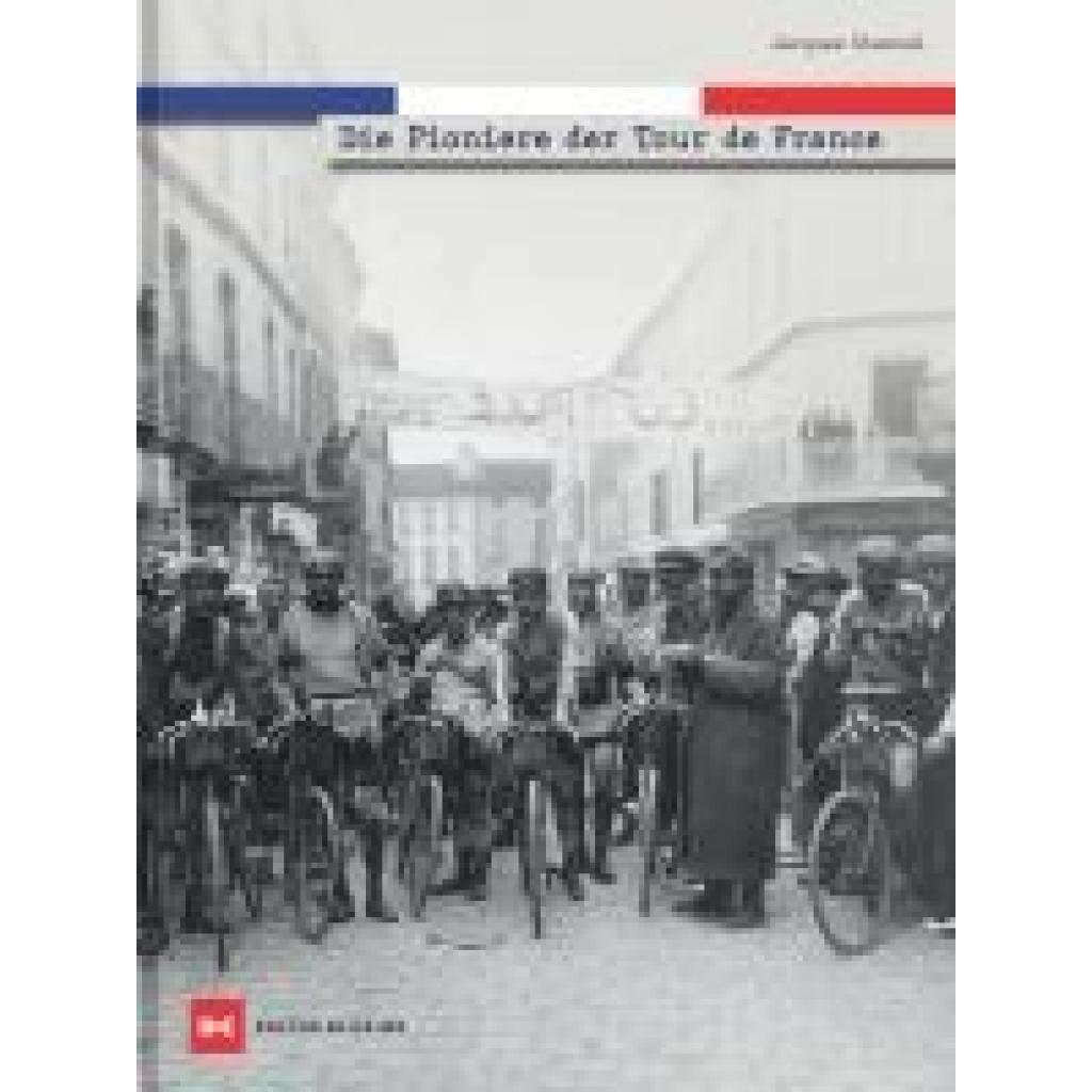 9783667131379 - Chancel Jacques Die Pioniere der Tour de France