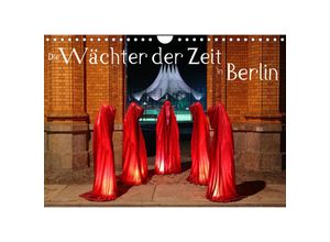 9783674207623 - Die Wächter der Zeit in Berlin (Wandkalender 2023 DIN A4 quer)