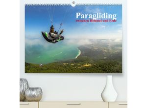 9783674477613 - Paragliding - zwischen Himmel und Erde (Premium hochwertiger DIN A2 Wandkalender 2023 Kunstdruck in Hochglanz)