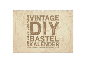 9783675451568 - Vintage DIY Bastel-Kalender - Zum Selbstgestalten (Wandkalender 2024 DIN A3 quer) CALVENDO Monatskalender