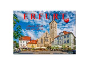 9783675467378 - Erfurt - meine Stadt mit viel Herz (Wandkalender 2024 DIN A3 quer) CALVENDO Monatskalender