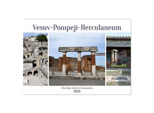 9783675593817 - Vesuv-Pompeji-Herculaneum lebendige Antike in Kampanien (Wandkalender 2024 DIN A2 quer) CALVENDO Monatskalender