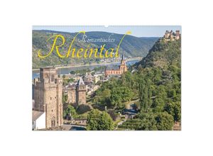 9783675629547 - Romantisches Rheintal (Wandkalender 2024 DIN A2 quer) CALVENDO Monatskalender