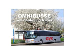 9783675630185 - Omnibusse von heute und früher (Wandkalender 2024 DIN A3 quer) CALVENDO Monatskalender