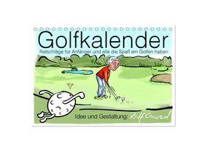 9783675689794 - Golfkalender für Anfänger und alle die Spaß am Golfen haben (Tischkalender 2024 DIN A5 quer) CALVENDO Monatskalender