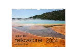 9783675753730 - Farben des Yellowstone National Park 2024 (Wandkalender 2024 DIN A3 quer) CALVENDO Monatskalender