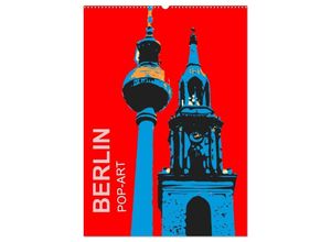 9783675758209 - BERLIN POP-ART (Wandkalender 2024 DIN A2 hoch) CALVENDO Monatskalender