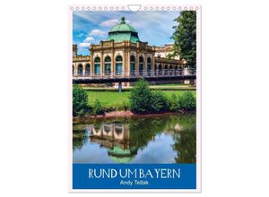 9783675834200 - Rund um Bayern (Wandkalender 2024 DIN A4 hoch) CALVENDO Monatskalender