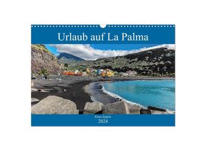 9783675852235 - Urlaub auf La Palma (Wandkalender 2024 DIN A3 quer) CALVENDO Monatskalender