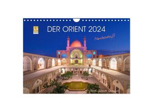 9783675891036 - Der Orient - Märchenhaft (Wandkalender 2024 DIN A4 quer) CALVENDO Monatskalender