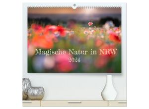 9783675929579 - Magische Natur in NRW 2024 (hochwertiger Premium Wandkalender 2024 DIN A2 quer) Kunstdruck in Hochglanz