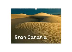 9783675966277 - Gran Canaria (Wandkalender 2024 DIN A3 quer) CALVENDO Monatskalender