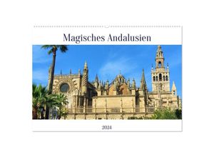 9783675967045 - Magisches Andalusien (Wandkalender 2024 DIN A2 quer) CALVENDO Monatskalender