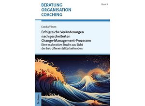 9783689000035 - Erfolgreiche Veränderungen nach gescheiterten Change-Management-Prozessen - Cordia Ylinen Kartoniert (TB)