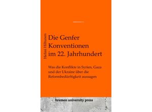 9783689040635 - Die Genfer Konventionen im 22 Jahrhundert - Helmi Hiltunen Kartoniert (TB)