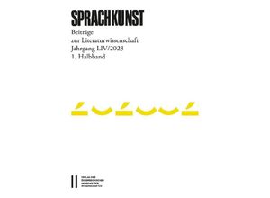 9783700195597 - Sprachkunst   541   Sprachkunst - Beiträge zur Literaturwissenschaft Jahrgang LIV 2023 1 Halbband Kartoniert (TB)