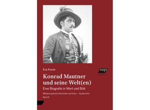 9783700323105 - Konrad Mautner und seine Welt(en) - Eva Kunze Gebunden