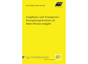 9783700323167 - Compliance und Transparenz - Korruptionsprävention als Mehr-Ebenen-Aufgabe Gebunden