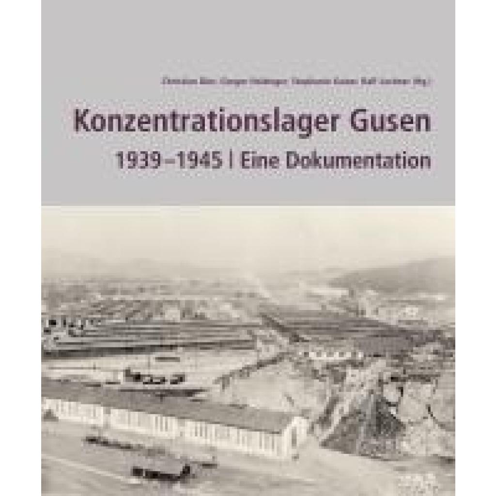 9783700323259 - Konzentrationslager Gusen 1939¿¿-1945 9783700323259 - Konzentrationslager Gusen 1939¿¿-1945