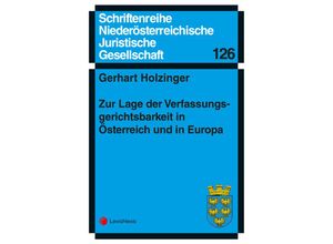 9783700788393 - Zur Lage der Verfassungsgerichtsbarkeit in Österreich und in Europa - Gerhart Holzinger Kartoniert (TB)