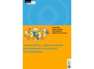 9783701105076 - Inklusive Bildung - regionale nationale und internationale Forschung und Entwicklungslinien Taschenbuch