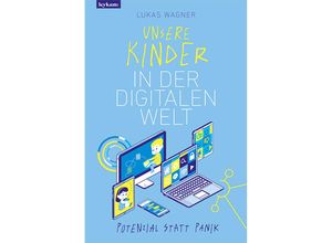 9783701181674 - Unsere Kinder in der digitalen Welt - Lukas Wagner Kartoniert (TB)