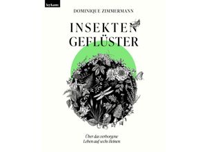 9783701182794 - Insektengeflüster - Über das verborgene Leben auf sechs Beinen - Dominique Zimmermann Gebunden