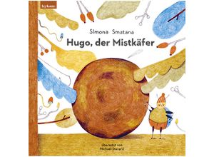 9783701183142 - Hugo der Mistkäfer - Simona Smatana Gebunden