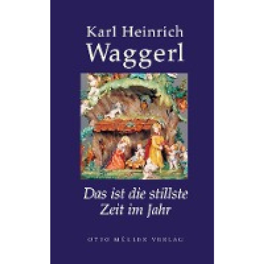 9783701310937 - Waggerl Karl Heinrich Das ist die stillste Zeit im Jahr