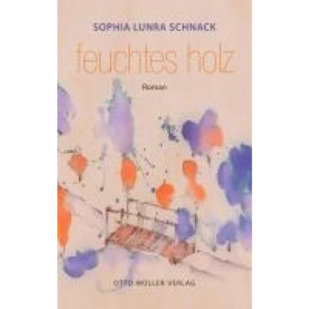 9783701313082 - Schnack Sophia Lunra feuchtes holz