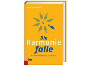 9783701505869 - Die Harmoniefalle - Louis Schützenhöfer Gebunden