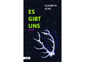 9783701717699 - Es gibt uns - Elisabeth Klar Gebunden