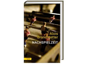 9783701717781 - Nachspielzeit - Alois Brandstetter Gebunden