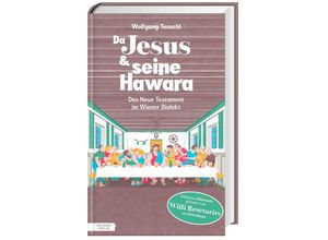 9783701717804 - Da Jesus & seine Hawara - Wolfgang Teuschl Gebunden