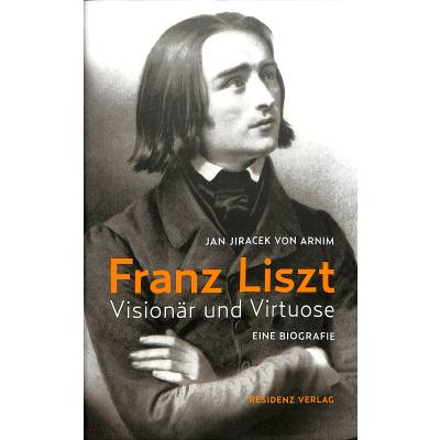 9783701732340 - Franz Liszt - Visionär und Virtuose