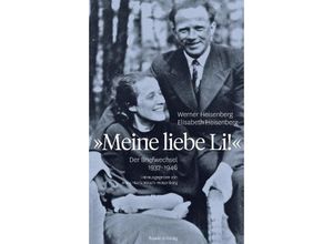 9783701732470 - Meine liebe Li! - Werner Heisenberg Elisabeth Heisenberg Gebunden