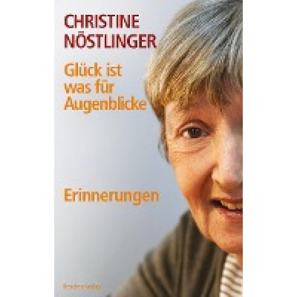 9783701733033 - Nöstlinger Christine Glück ist was für Augenblicke