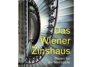 9783701735853 - Das Wiener Zinshaus - Marion Krammer Andreas Nierhaus Margarethe Szeless Gebunden