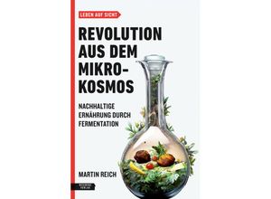 9783701736126 - Revolution aus dem Mikrokosmos - Martin Reich Gebunden