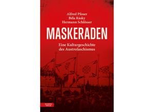 9783701736133 - Maskeraden - Alfred Pfoser Béla Rásky Hermann Schlösser Gebunden