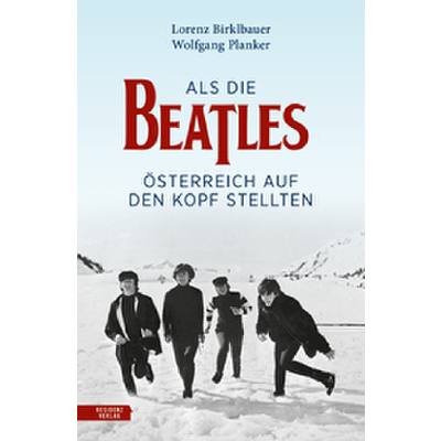 9783701736195 - Birklbauer Lorenz Als die Beatles Österreich auf den Kopf stellten