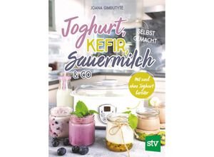 9783702019280 - Joghurt Kefir Sauermilch & Co selbst gemacht - Joana Gimbutyte Gebunden