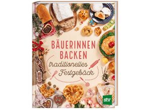 9783702020804 - Bäuerinnen backen traditionelles Festgebäck Gebunden