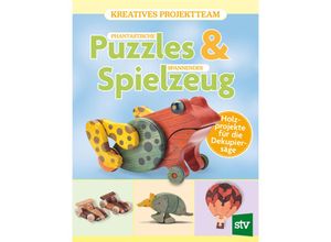 9783702020880 - Phantastische Puzzles & spannendes Spielzeug - Kreatives Projektteam Kartoniert (TB)