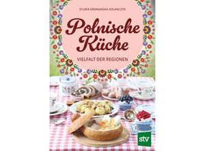 9783702020989 - Polnische Küche - Sylwia Erdmanska-Kolanczyk Gebunden