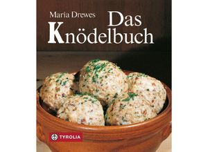 9783702217136 - Das Knödelbuch - Maria Drewes Gebunden