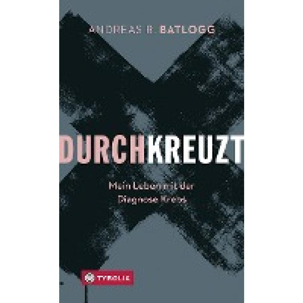 9783702237455 - Durchkreuzt - Andreas R Batlogg Gebunden