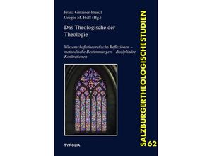 9783702237608 - Das Theologische der Theologie Kartoniert (TB)